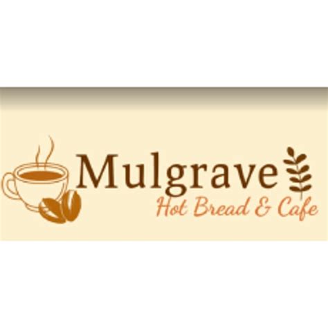 mulgrave hot bread|Mulgrave Hot Bread & Cafe Menu 